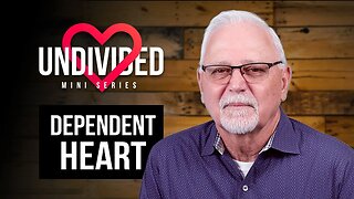 Undivided Heart: Dependent Heart