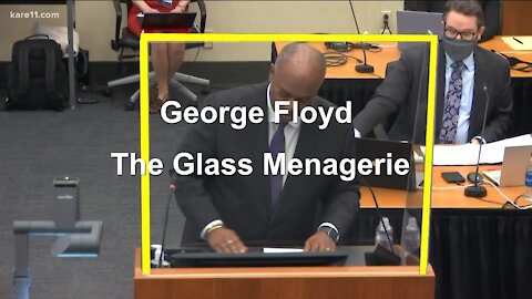 George Floyd - The Glass Menagerie
