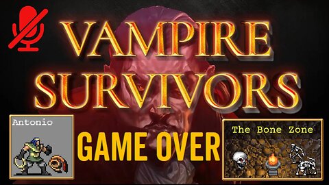Vampire Survivors - Antonio - The Bone Zone - Game Over