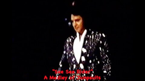 Elvis Presley-Jumpsuit Medley-See See Rider