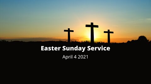 "Easter Sunday"-April 4 2021