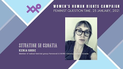 Ksenija Kordic, Member of radical feminist group Femrevolt & WHRC Country Contact, Croatia
