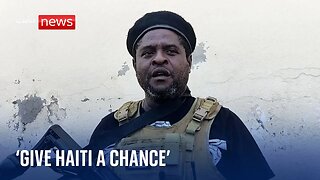 Haitian gang leader Jimmy Cherizier: "Give Haiti a chance" 🔫
