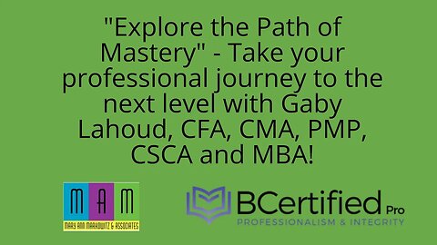 Gaby Lahoud, CFA, CMA, PMP, CSCA, MBA. International trainer. Learn about the CMA from the expert