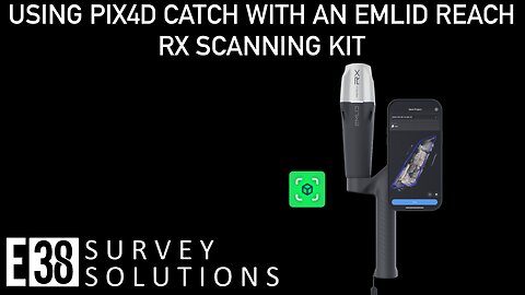 Using Pix4D Catch with an Emlid Reach RX Scanning Kit