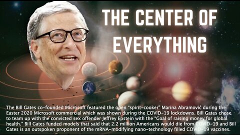 Bill Gates | Why Do Bill Gates and His Foundation Continue to Be at the Center of Everything? Why Do All Roads Lead to the Gates of Hell?