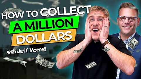 How to Collect a Million Dollars in Family Law with Jeff Morrell
