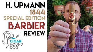 H. Upmann 1844 Barbier Cigar Review