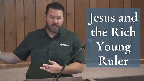 Jesus and the Rich Young Ruler (Luke 18:18-23 and Mark 10:17-27)