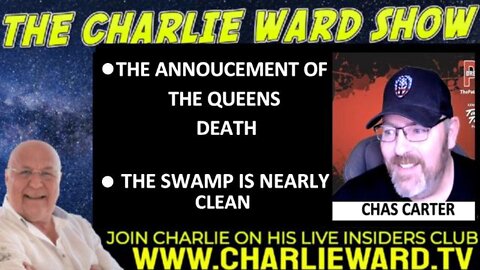 THE ANNOUCEMENT OF THE QUEENS DEATH WITH CHAS CARTER & CHARLIE WARD