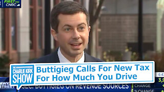 Buttigieg Calls For New Tax For How Much You Drive