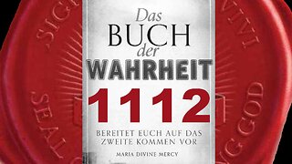 Gott Vater: Besser ihr ertragt Schmerz jetzt als in den ewigen Flammen (Buch der Wahrheit Nr 1112)