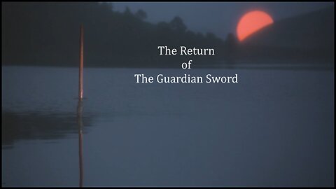 The Return of the Guardian Sword (Sun Sword)