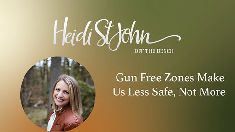 Gun Free Zones Make Us Less Safe, Not More