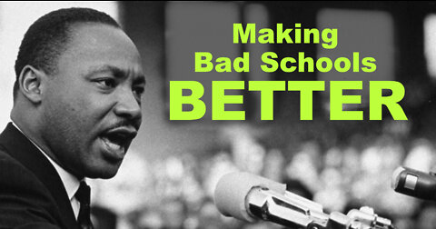 Making Bad Schools Better