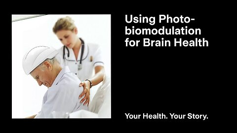 Using Photobiomodulation for Brain Health