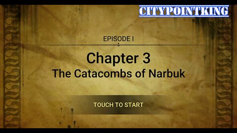 Episode 1 Chapter 3 - The Catacombs of Narbuk Pt 1