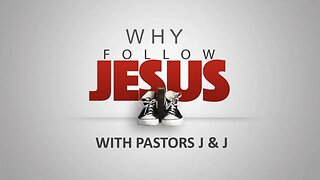 Why Follow Jesus? Hope is on the way! Part 1