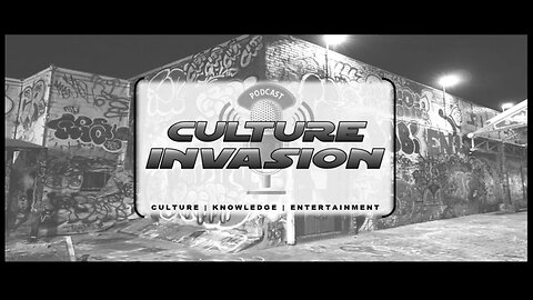 An Address to my Subs | Update on Culture Invasion Podcast