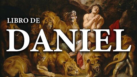 Daniel - La Biblia | Antiguo Testamento