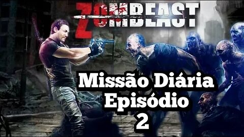 ZOMBEAST: Missão Diária, Episódio (2)