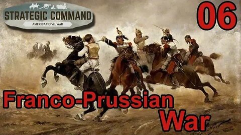 Franco-Prussian War DLC for Strategic Command: American Civil War 06