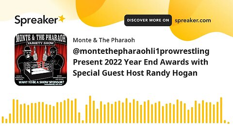 @montethepharaohli1prowrestling Present 2022 Year End Awards with Special Guest Host Randy Hogan