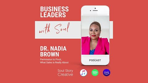 Podcast: Dr. Nadia Brown, What Sales Are Really About