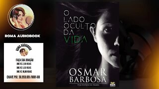 O Lado Oculto da Vida - Osmar Barbosa ( PARTE 1 ) #audiobook #livros