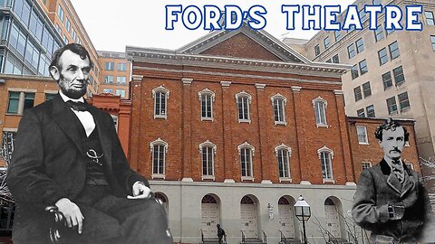 FORD'S THEATRE ..site of Lincoln's assassination