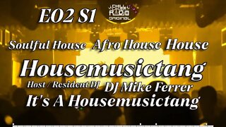 Housemusictang E02 S1 | DJ Mike Ferrer