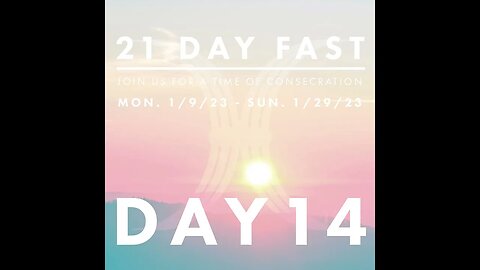 DAY 14 - 21 Day of Prayer & Fasting – Encouraging yourself In The Lord!