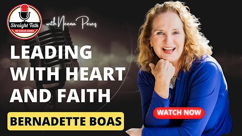 Leading with Heart and Faith: Bernadette Boas Transformation Journey