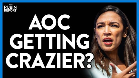 AOC Goes Off the Deep End with Her Newest Conspiracy Theory | DM CLIPS | Rubin Report