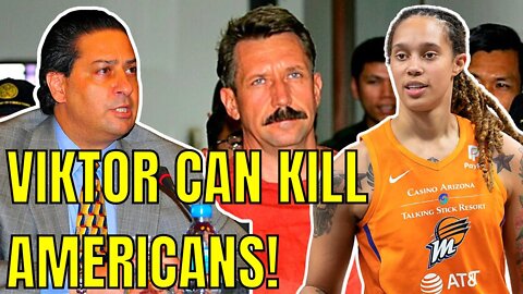 DEA Agent That ARRESTED Viktor Bout DESTROYS Trade for WNBA Star Brittney Griner!