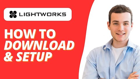 How To Download LightWorks