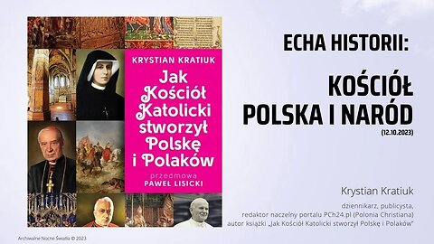 Echa historii: Kościół, Polska i Naród (12.10.2023)