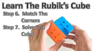 Learn How to Solve a Rubik's Cube - Step 6 & 7 (with Example Solve) (Beginner Tutorial)