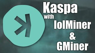 Mining Kaspa With lolMiner & GMiner
