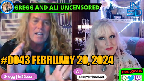 PsychicAlly and Gregg In5D LIVE and UNCENSORED #0043 Feb 20, 2024