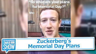 Zuckerberg’s Memorial Day Plans