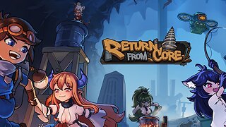 Return from Core (Official Trailer)