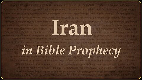 Iran in Bible Prophecy