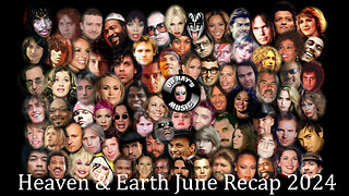 Heaven & Earth June Recap 2024