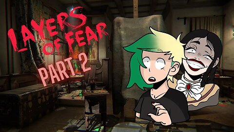 Ignoring my Waifu whose trying to kill me - Layers of Fear [Part 2]