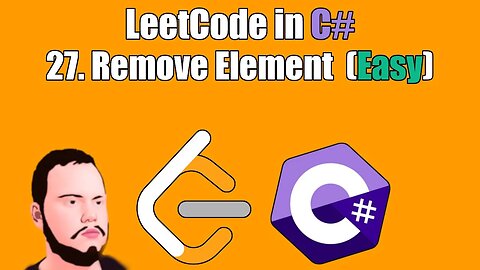 LeetCode in C# | 27. - Remove Element