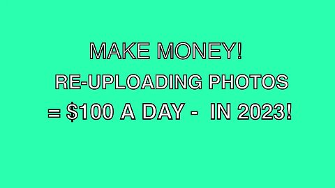 $100 Per Day Just By Uploading Photos In 2023