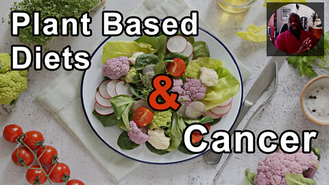 Plant Based Diets Address The Actual Causes Of Cancer - Milton Mills, MD