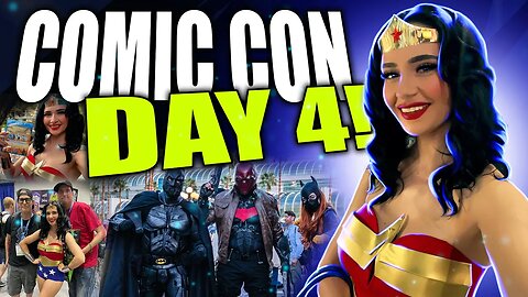 My FINAL Day at San Diego Comic Con!