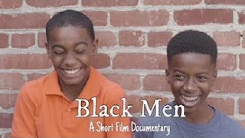 Black Men - A Short Film Documentary by Andrea Lewis